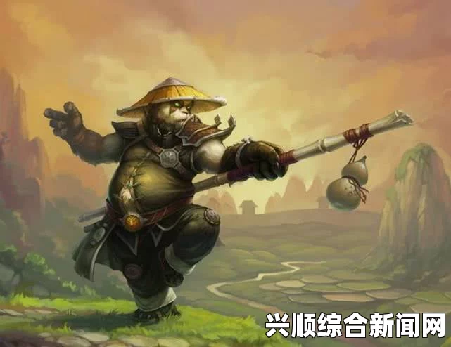 魔兽世界7.25版本武僧改动介绍