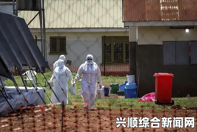 乌干达爆发新一轮马尔堡出血热疫情，致1人死亡警告发布